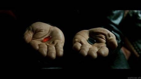 blue or red pill?